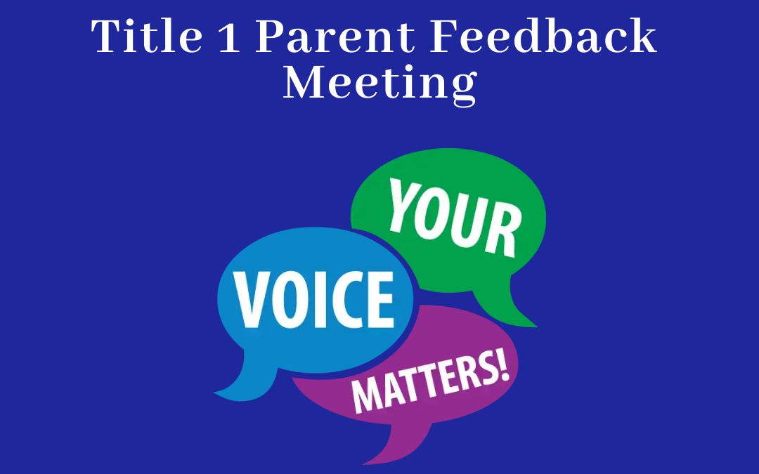 Title 1 Parent Feedback Meeting
